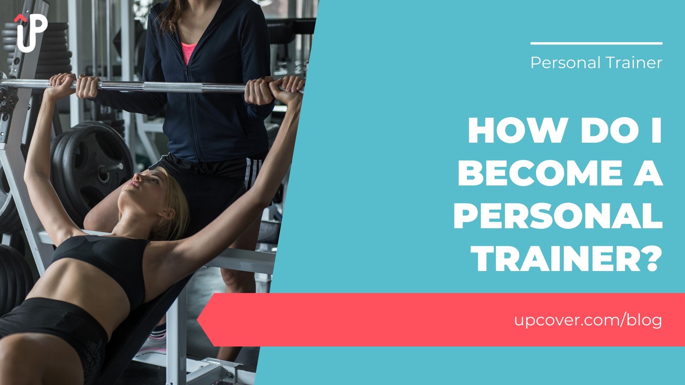 how-do-i-become-a-personal-trainer-upcover-blog